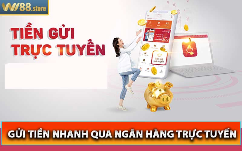 Gửi tiền nhanh qua ngân hàng trực tuyến